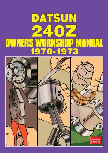 Datsun 240 owners workshop - owners,